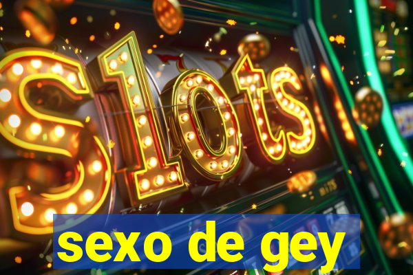 sexo de gey